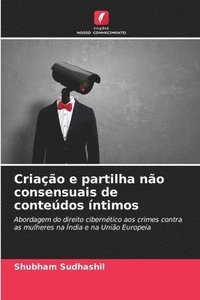 bokomslag Criação e partilha não consensuais de conteúdos íntimos