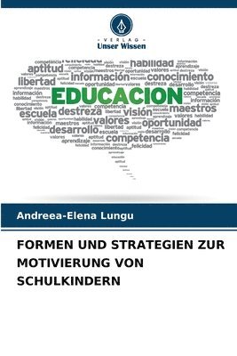 bokomslag Formen Und Strategien Zur Motivierung Von Schulkindern