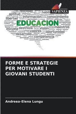 Forme E Strategie Per Motivare I Giovani Studenti