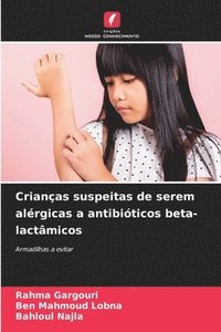 bokomslag Crianças suspeitas de serem alérgicas a antibióticos beta-lactâmicos