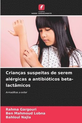 bokomslag Crianas suspeitas de serem alrgicas a antibiticos beta-lactmicos