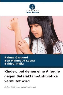 bokomslag Kinder, bei denen eine Allergie gegen Betalaktam-Antibiotika vermutet wird