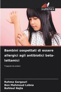 bokomslag Bambini sospettati di essere allergici agli antibiotici beta-lattamici