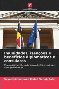 bokomslag Imunidades, isenções e benefícios diplomáticos e consulares