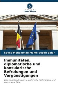 bokomslag Immunitäten, diplomatische und konsularische Befreiungen und Vergünstigungen