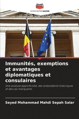 Immunités, exemptions et avantages diplomatiques et consulaires 1