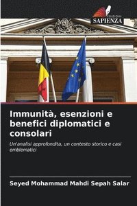 bokomslag Immunit, esenzioni e benefici diplomatici e consolari