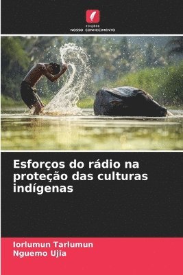 bokomslag Esforos do rdio na proteo das culturas indgenas