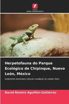 bokomslag Herpetofauna do Parque Ecolgico de Chipinque, Nuevo Len, Mxico