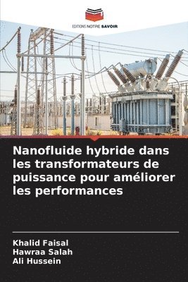 Nanofluide hybride dans les transformateurs de puissance pour améliorer les performances