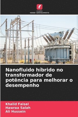 Nanofluido híbrido no transformador de potência para melhorar o desempenho