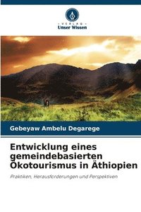 bokomslag Entwicklung eines gemeindebasierten kotourismus in thiopien