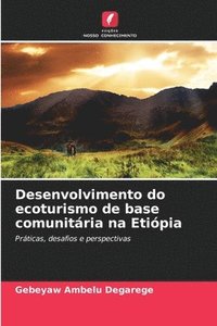 bokomslag Desenvolvimento do ecoturismo de base comunitria na Etipia