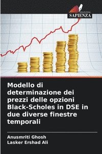 bokomslag Modello di determinazione dei prezzi delle opzioni Black-Scholes in DSE in due diverse finestre temporali