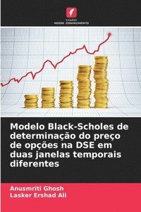 bokomslag Modelo Black-Scholes de determinação do preço de opções na DSE em duas janelas temporais diferentes