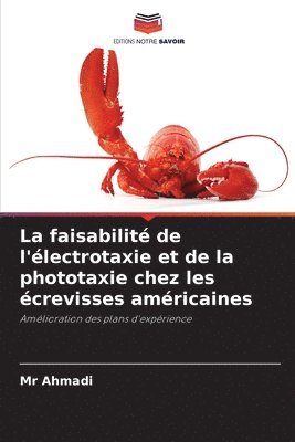 bokomslag La faisabilité de l'électrotaxie et de la phototaxie chez les écrevisses américaines