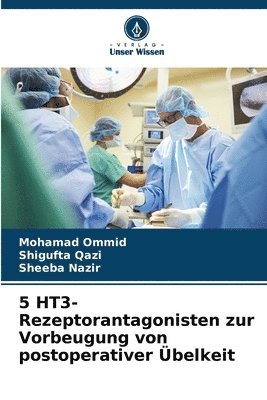 bokomslag 5 HT3-Rezeptorantagonisten zur Vorbeugung von postoperativer belkeit