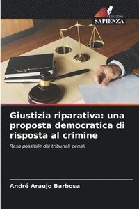 bokomslag Giustizia riparativa: una proposta democratica di risposta al crimine