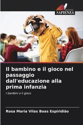 bokomslag bambino e il gioco nel passaggio dall'educazione alla prima infanzia