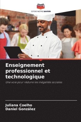Juliana Coelho, Daniel Gonzalez - Enseignement professionnel et technologique, Häftad
