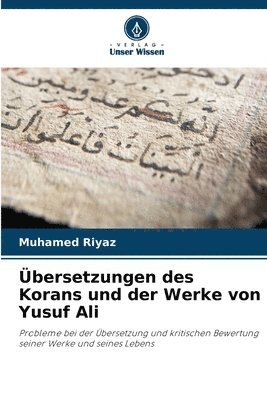 bokomslag Übersetzungen des Korans und der Werke von Yusuf Ali