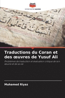 Muhamed Riyaz - Traductions du Coran et des oeuvres de Yusuf Ali, Häftad
