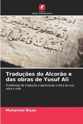 Traduções do Alcorão e das obras de Yusuf Ali