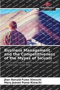 bokomslag Business Management and the Competitiveness of the Mypes of Sicuani