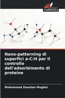 Nano-patterning di superfici a-C: H per il controllo dell'adsorbimento di proteine 1