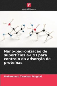 bokomslag Nano-padronização de superfícies a-C: H para controlo da adsorção de proteínas