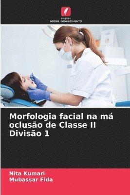 bokomslag Morfologia facial na m ocluso de Classe II Diviso 1