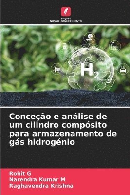 bokomslag Conceção e análise de um cilindro compósito para armazenamento de gás hidrogénio