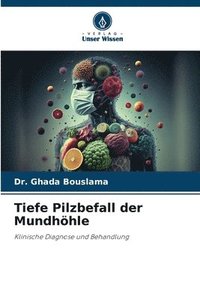 bokomslag Tiefe Pilzbefall der Mundhöhle