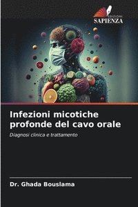 bokomslag Infezioni micotiche profonde del cavo orale