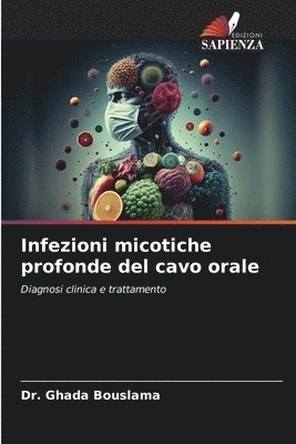 bokomslag Infezioni micotiche profonde del cavo orale