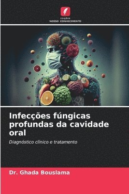 bokomslag Infecções fúngicas profundas da cavidade oral