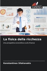 bokomslag La fisica della ricchezza