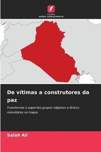 bokomslag De vítimas a construtores da paz