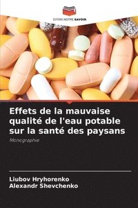 bokomslag Effets de la mauvaise qualité de l'eau potable sur la santé des paysans