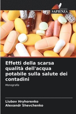 bokomslag Effetti della scarsa qualit dell'acqua potabile sulla salute dei contadini