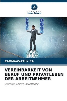 Vereinbarkeit Von Beruf Und Privatleben Der Arbeitnehmer 1