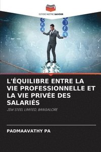 bokomslag L'quilibre Entre La Vie Professionnelle Et La Vie Prive Des Salaris