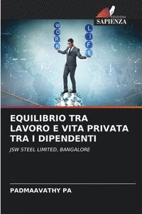 bokomslag Equilibrio Tra Lavoro E Vita Privata Tra I Dipendenti