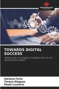 bokomslag Towards Digital Success