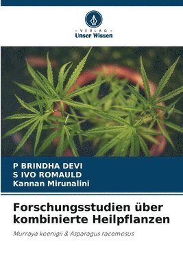 P Brindha Devi, S Ivo Romauld, Kannan Mirunalini - Forschungsstudien über kombinierte Heilpflanzen, Häftad