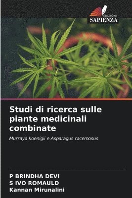 P Brindha Devi, S Ivo Romauld, Kannan Mirunalini - Studi di ricerca sulle piante medicinali combinate, Häftad