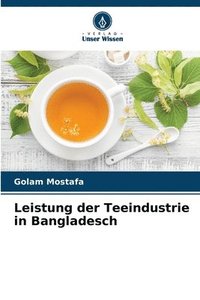 bokomslag Leistung der Teeindustrie in Bangladesch