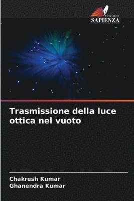 bokomslag Trasmissione della luce ottica nel vuoto