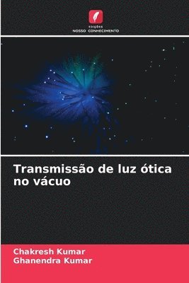 Transmissão de luz ótica no vácuo 1