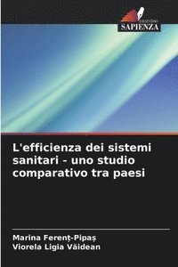 bokomslag L'efficienza dei sistemi sanitari - uno studio comparativo tra paesi